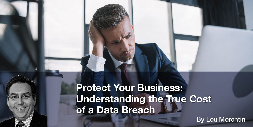 Protect Your Business: Understanding the True Cost of a Data Breach Image