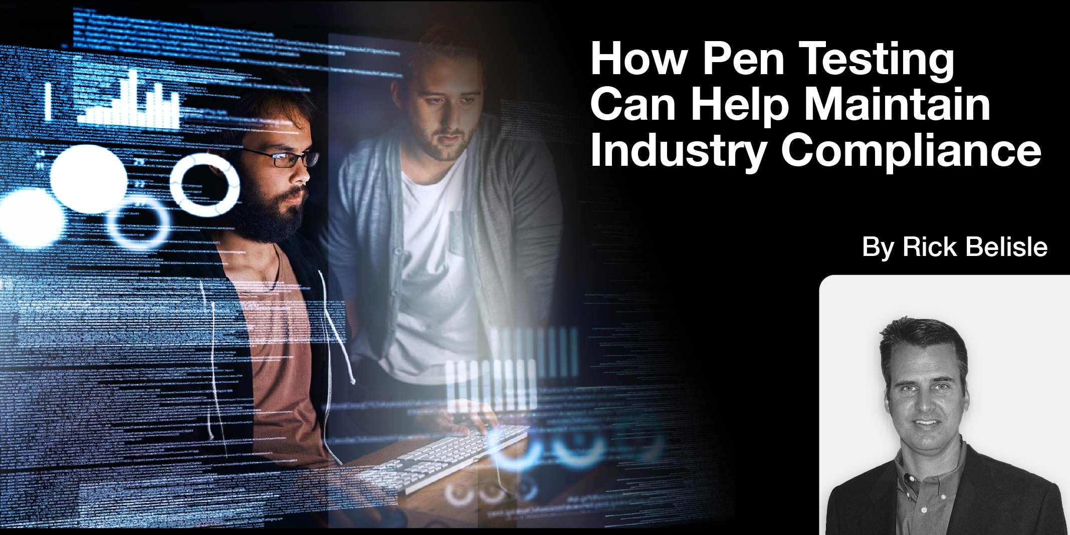 How Pen Testing Can Help Maintain Industry Compliance